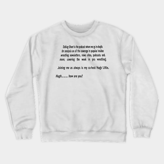 Talking Sheet INTRO A Crewneck Sweatshirt by SealiaBloom625